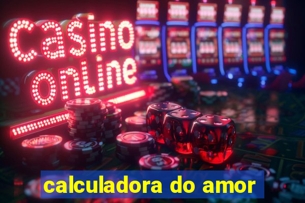 calculadora do amor